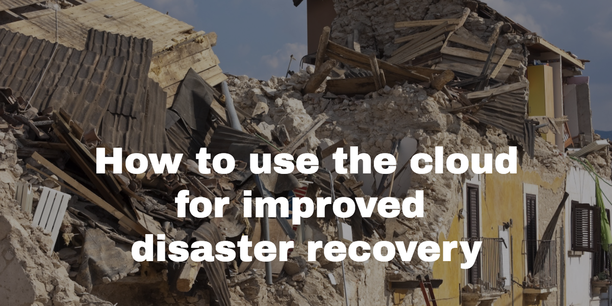 Cloud for disaster recovery blog image