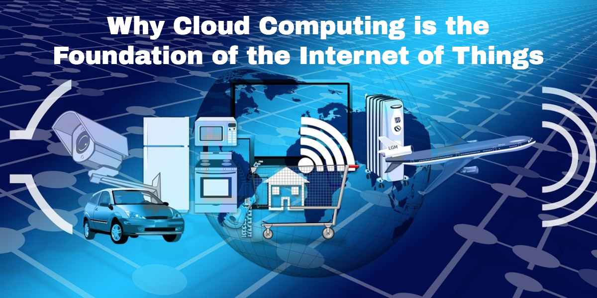 Cloud Computing and IoT