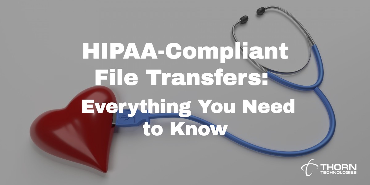HIPAA-compliant file transfers blog image